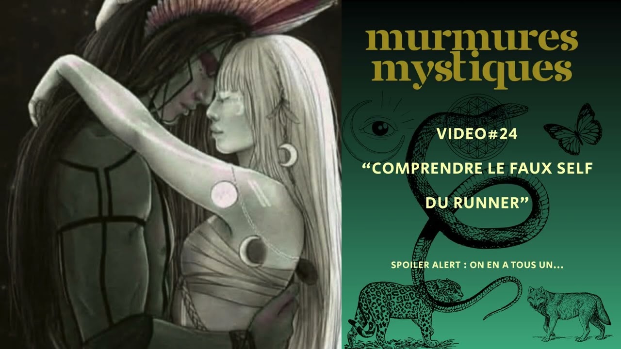 ☯️#24 Comprendre le faux self du runner : quand aimer devient trop dangereux #flammesjumelles 🔥