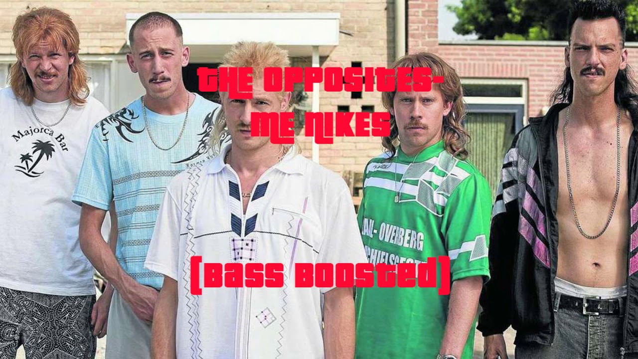 The Opposites - Me Nikes ft. Sef (Bass Boosted)