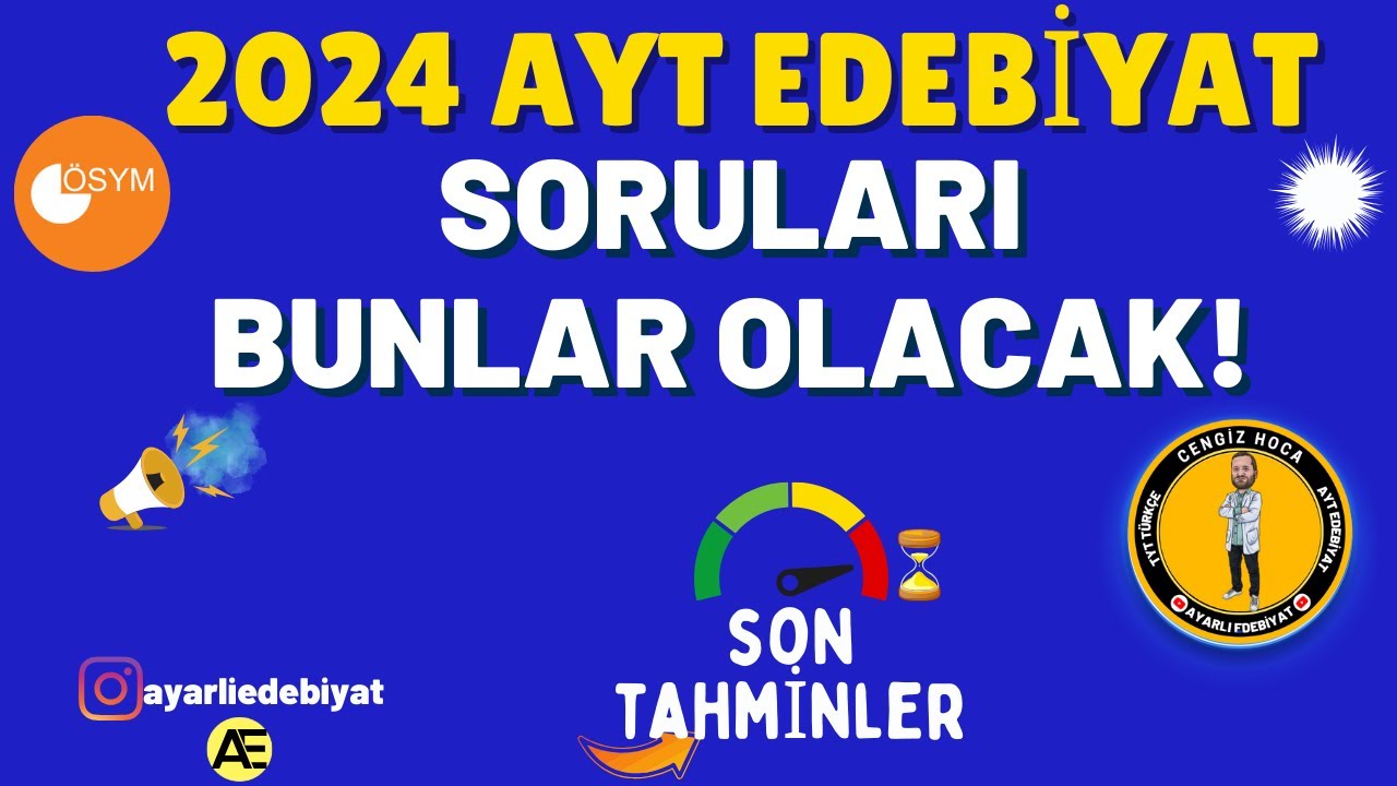 AYT EDEBİYAT SORU TAHMİNLERİ 2024 # 📌 Edebiyat Soru Tahminleri