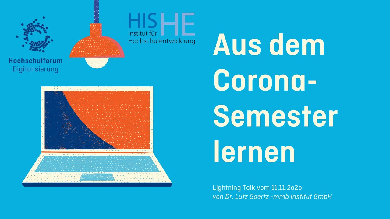 Aus dem Coronasemester lernen - Erste Forschungsergebnisse - Lightning Talk Dr. Lutz Goertz