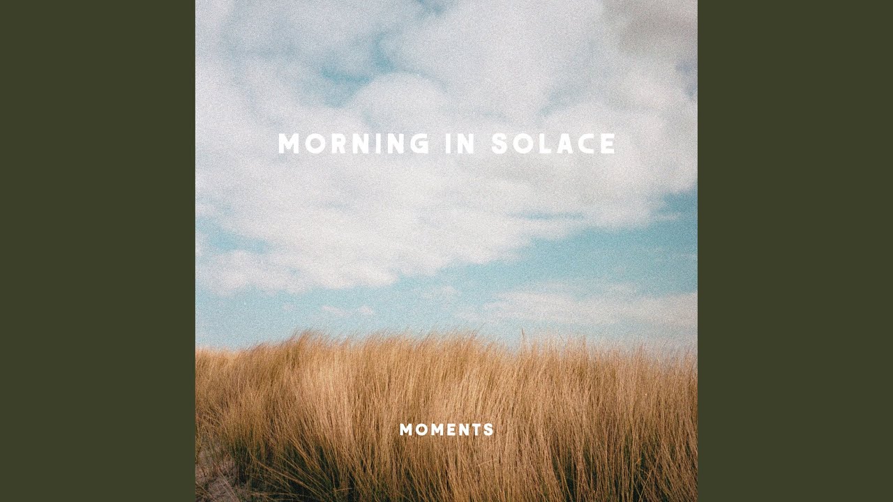 Morning in Solace