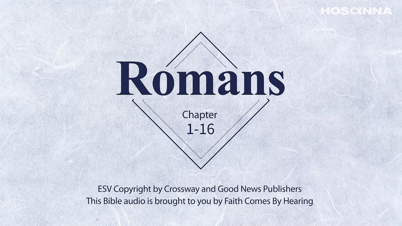 Book of Romans | Audio Bible with text (ESV)