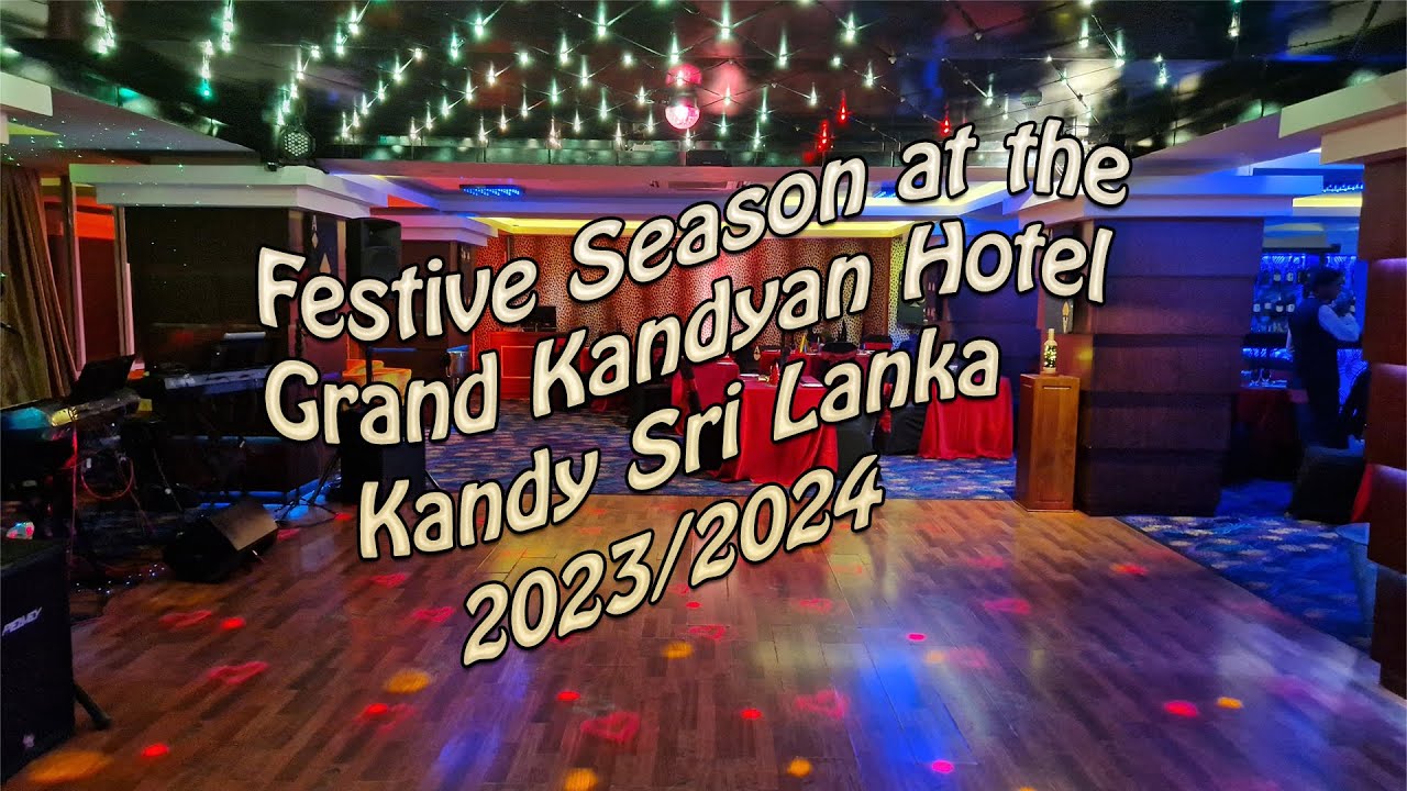 The Grand Kandyan Hotel - Festive Season entertainment 2023/2024 - Chulie studio1( cover songs).
