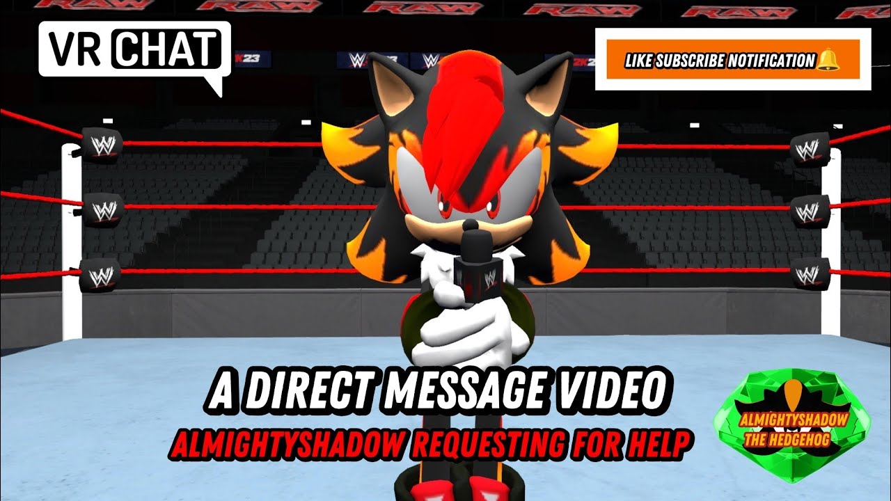 A Direct Message Video AlmightyShadow Requesting For Help (VRChat)