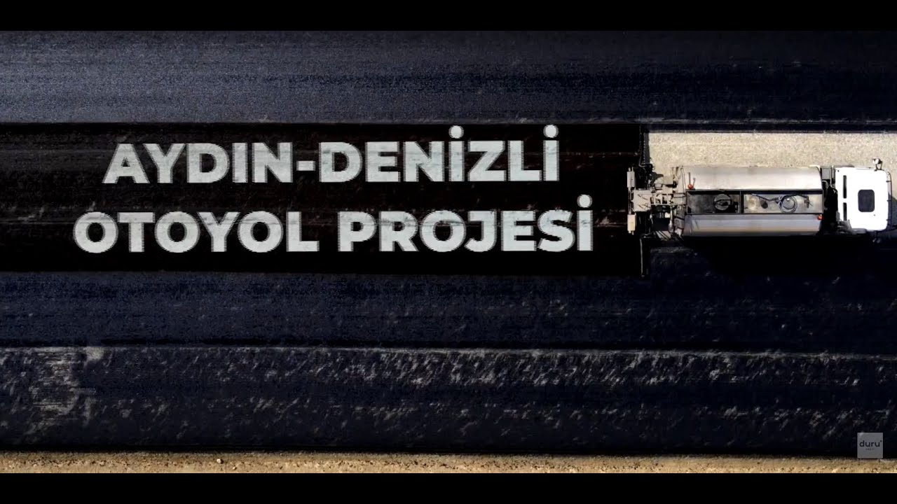 AYDIN-DENİZLİ OTOYOL YAPIMI TANITIM FİLMİ-FERNAS
