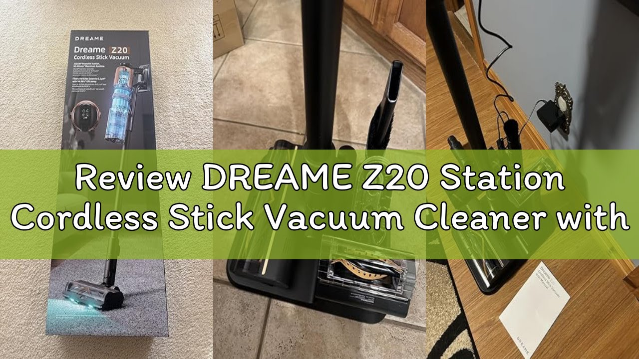 Review DREAME Z20 Station Cordless Stick Vacuum Cleaner with Dust Removal Hub, Dust Reveal Omni-Brus