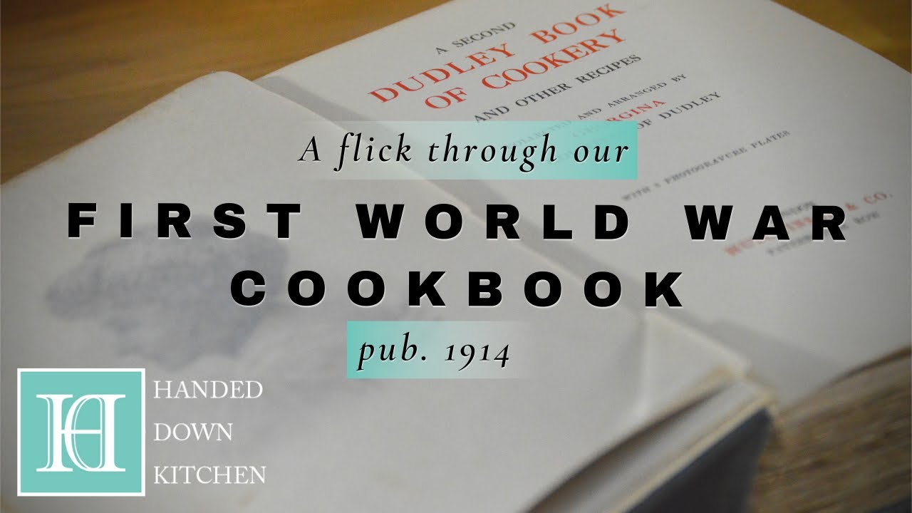 Our 1910s / First World War Cookbook | A Second Dudley Book of Recipes (1914)