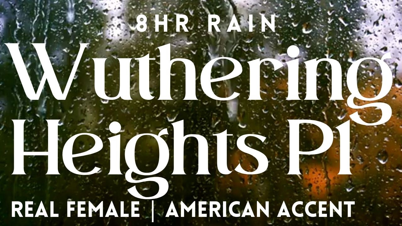 Fall Asleep to Wuthering Heights ⛈️ Gothic ASMR (8h Rain • Black Screen • Part 1 of 3 • No Ads)