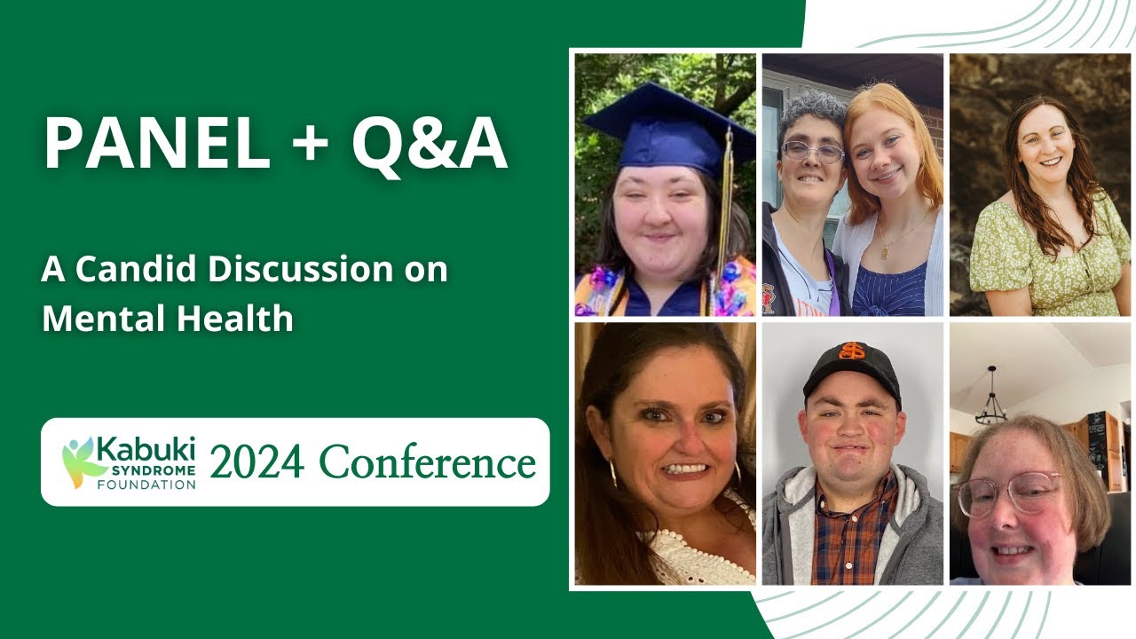 Panel and Q&A: Adults with Kabuki Syndrome Discuss Mental Health