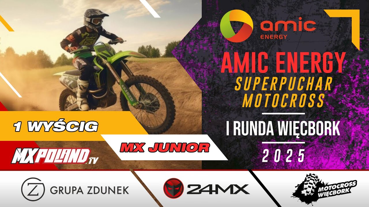 2025 AMIC ENERGY Super Puchar Motocross - I Runda - WIĘCBORK / MX JUNIOR - 1 wyścig