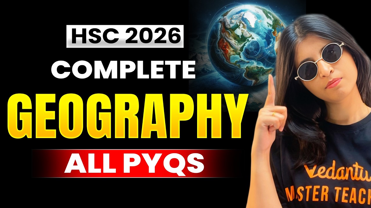 HSC 2026 Geography | Complete PYQs Marathon 🔥 All Previous Year Questions