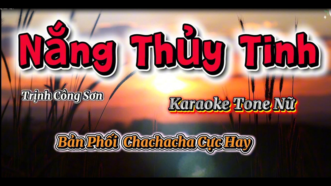Nắng Thủy Tinh - Karaoke Tone Nữ  ( Bản Phối Rumba Mới Lạ  ).