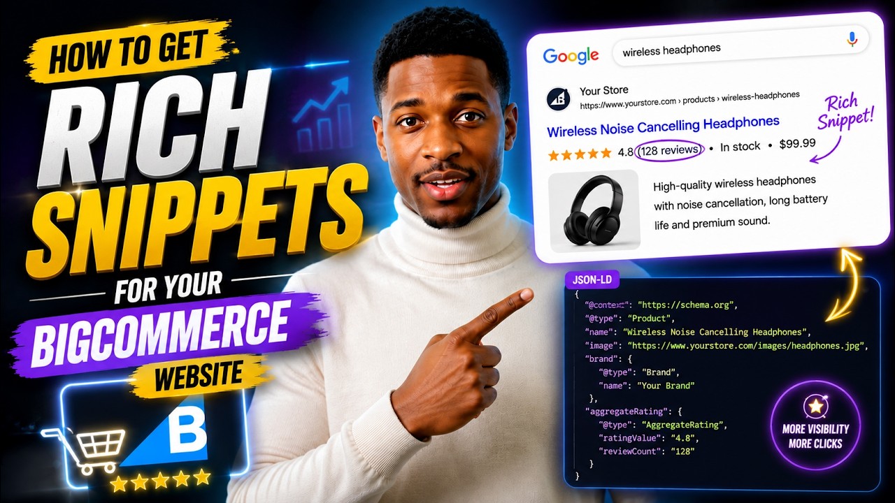 BigCommerce Rich Snippets Tutorial 2026  How to Get Rich Results Fast