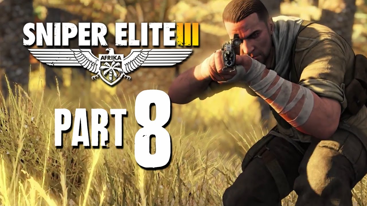 Прохождение Sniper Elite 3, часть 8 — ОАЗИС СИВА