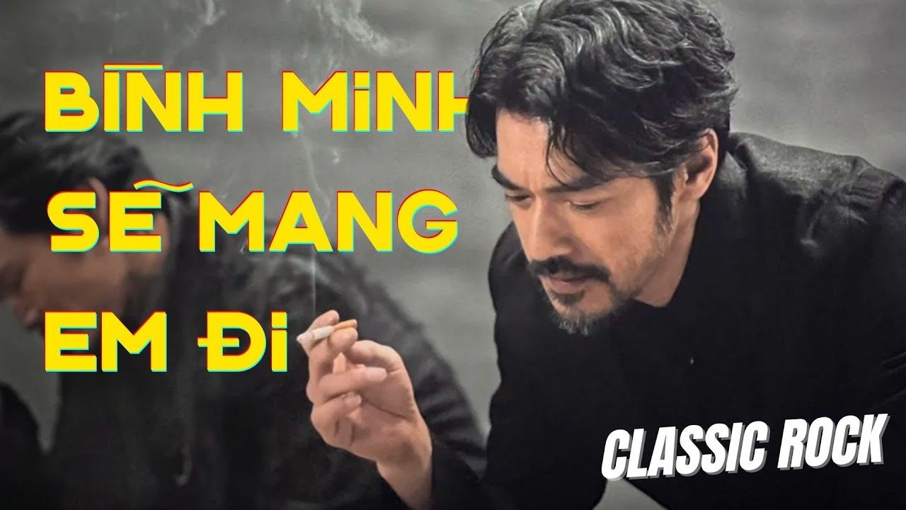 BÌNH MINH SẼ MANG EM ĐI | Classic Rock Cover