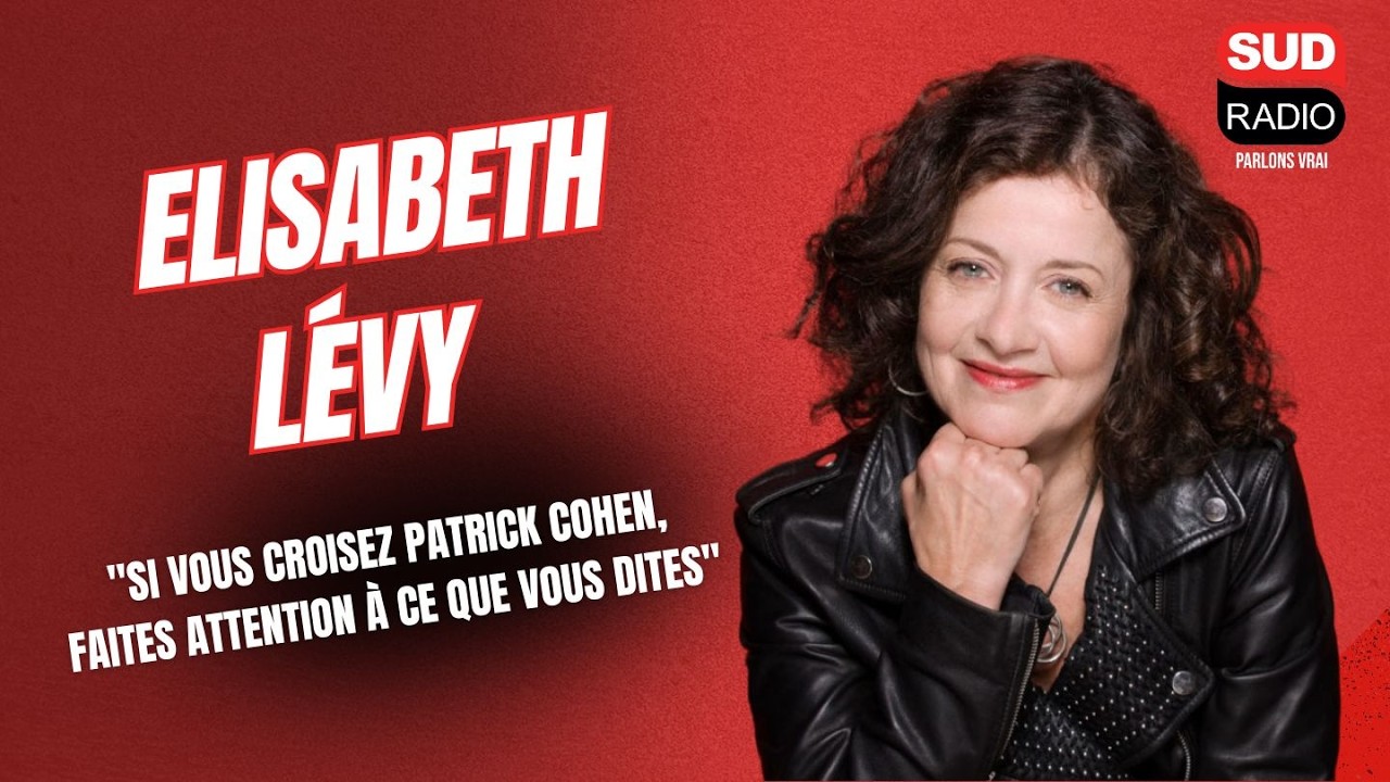 Elisabeth Levy: &bdquo;Jeśli spotkasz Patricka Cohena, uważaj, co m&oacute;wisz&rdquo;.