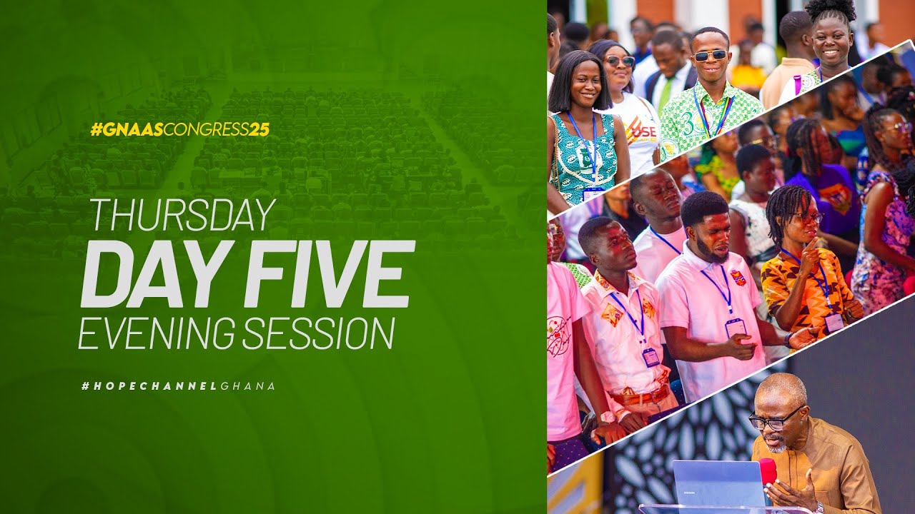 Ghana National Association of Adventist Students (GNAAS). Congress || Day Five || Evening Session