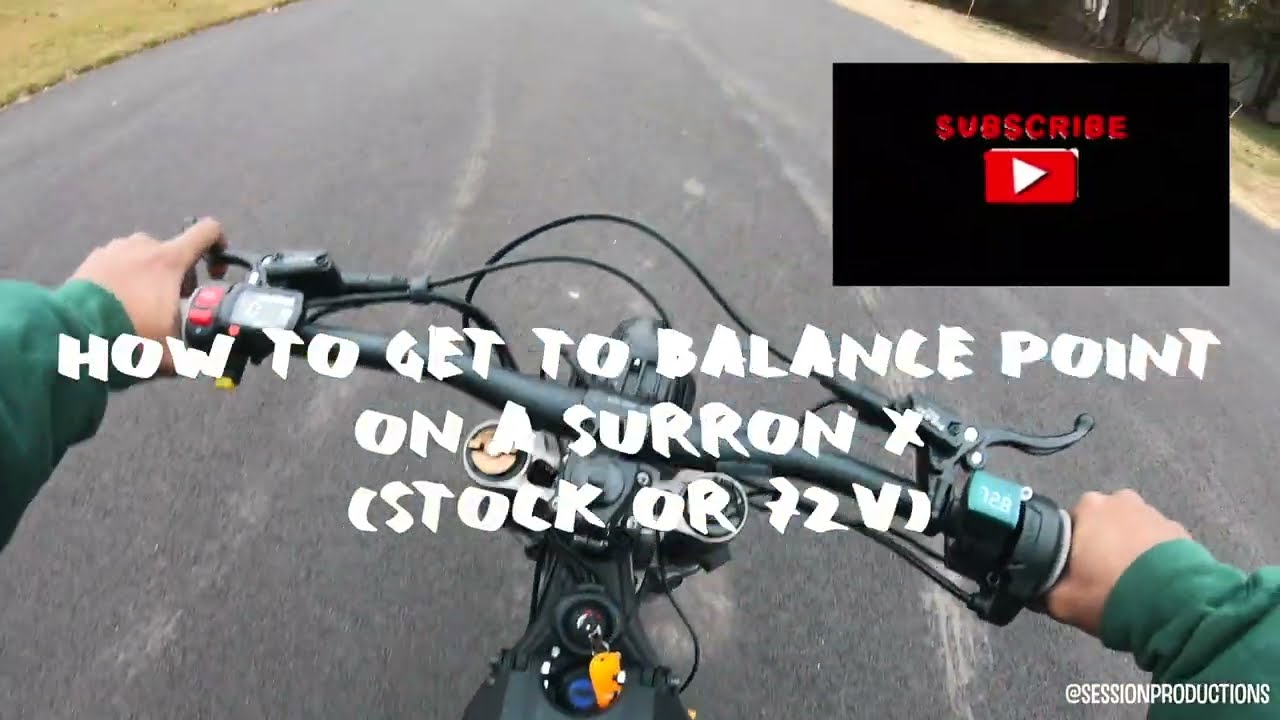 HOW TO GET TO BALANCE POINT ON A SURRON