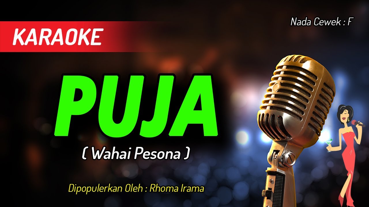 Karaoke PUJA ( Wahai Pesona ) - Rhoma Irama | Nada Wanita