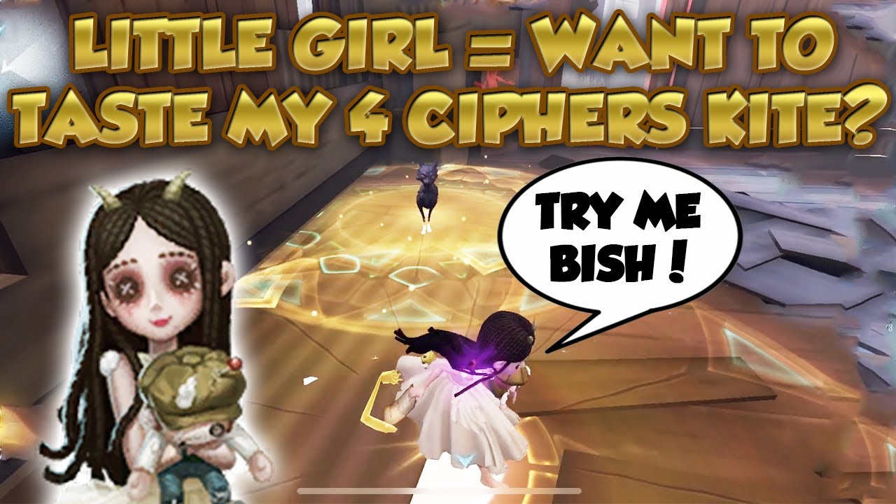 #34 Chase Little Girl now & Get a Free 4 Ciphers Kite | Identity V | 第五人格 | 제5인격