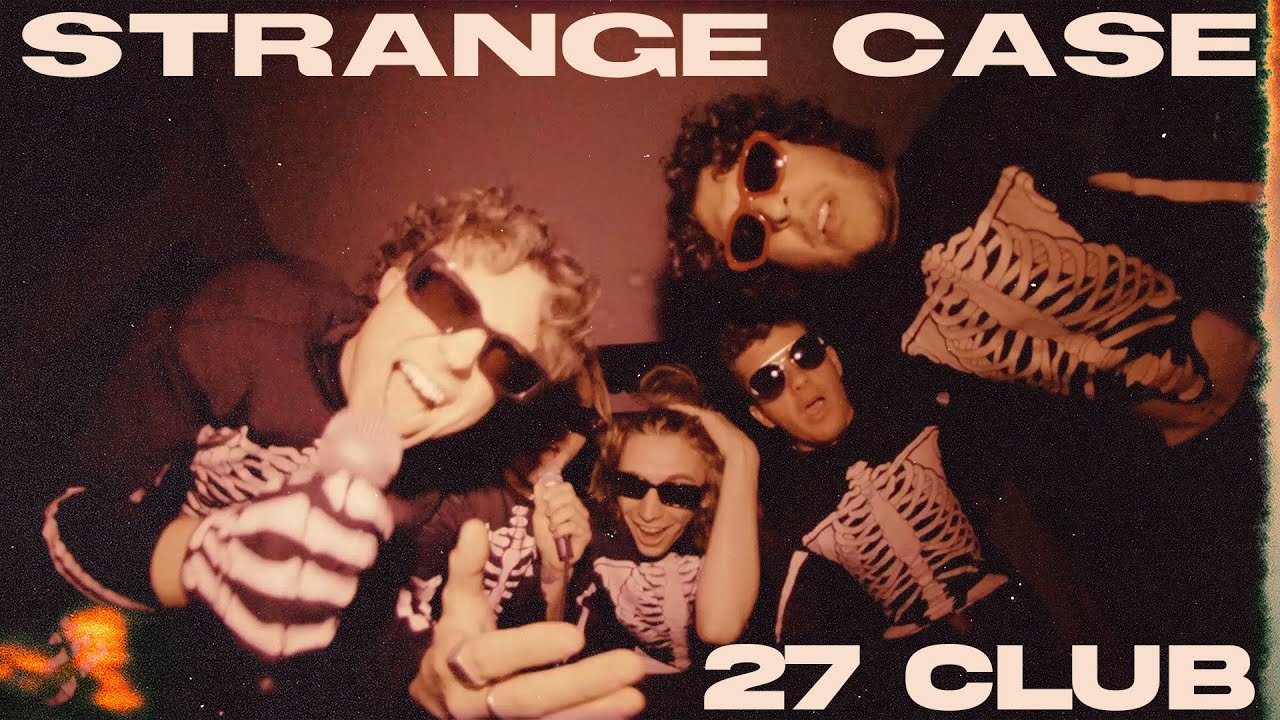 Strange Case - 27 Club (Official Music Video)