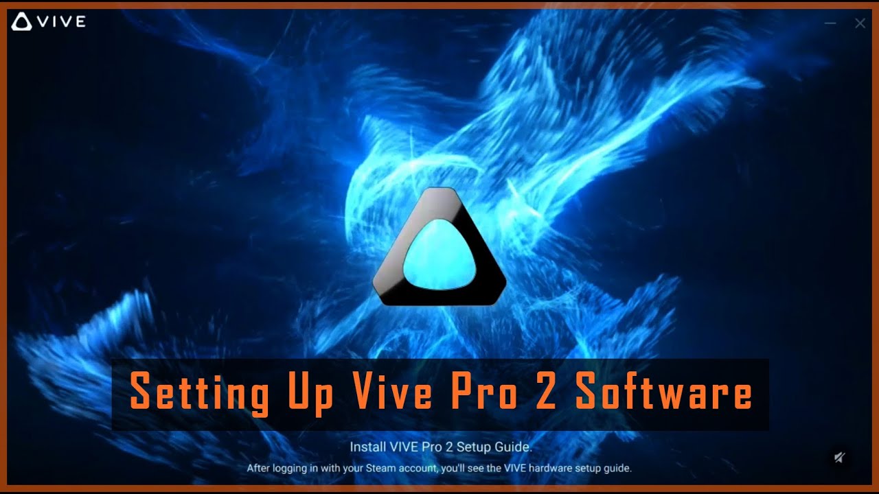 Full Vive Pro 2 Software Setup - Featuring 3 Errors You May Encounter