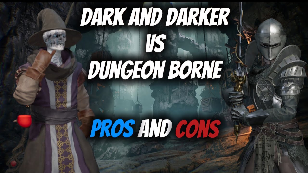 Dark and Darker VS DungeonBorne | Pros and Cons