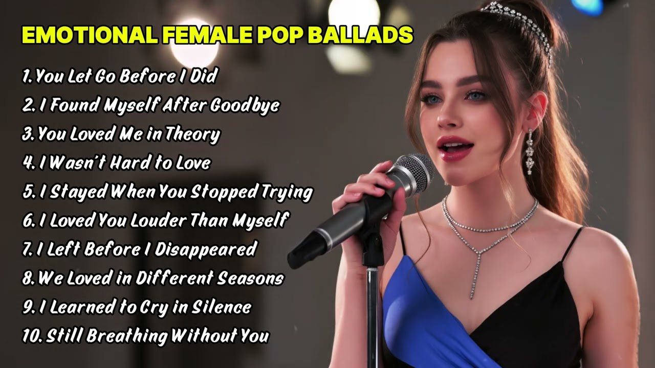 💔 Sad Songs That Feel Like a Hug | Emotional Female Pop Ballads