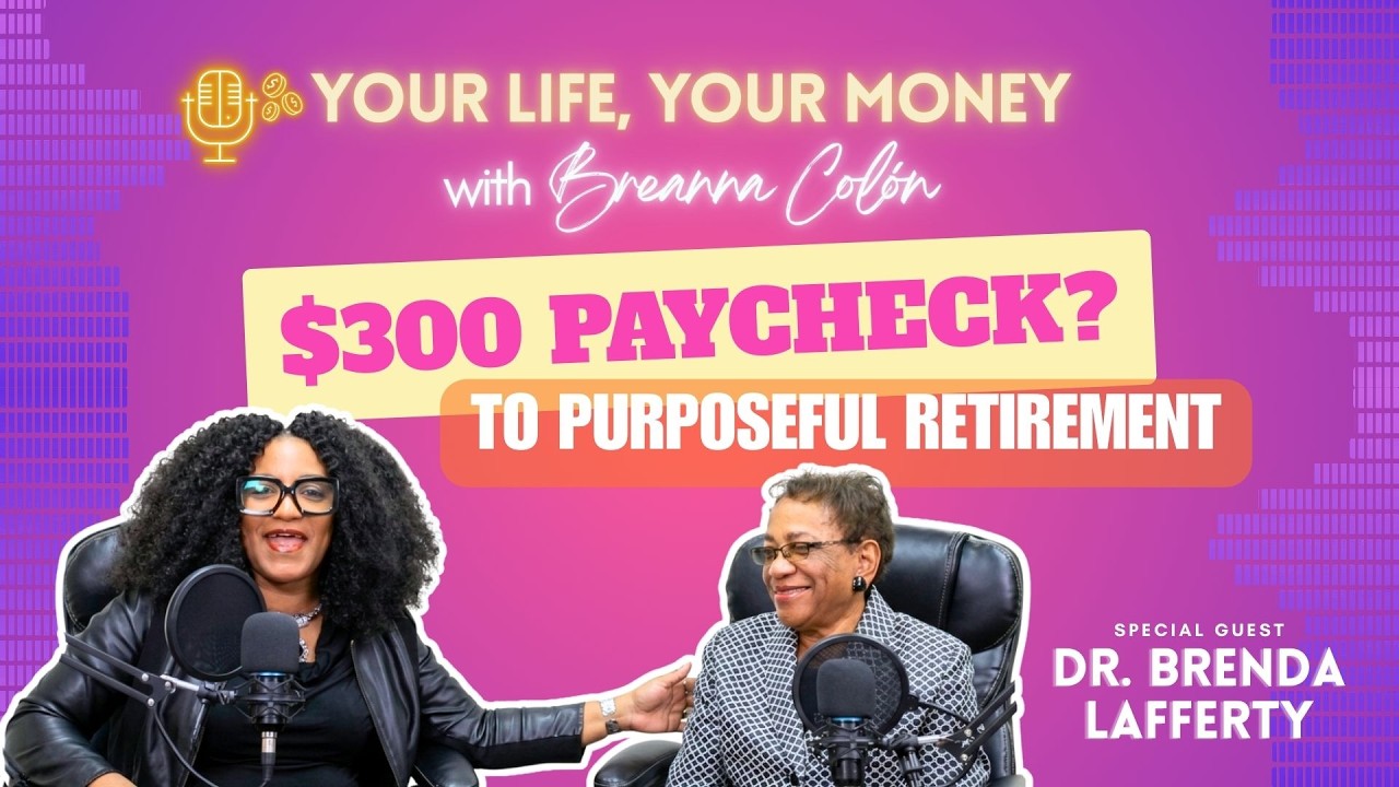 From $300 Paychecks to Purposeful Retirement | Dr. Brenda Lafferty (S2E6)