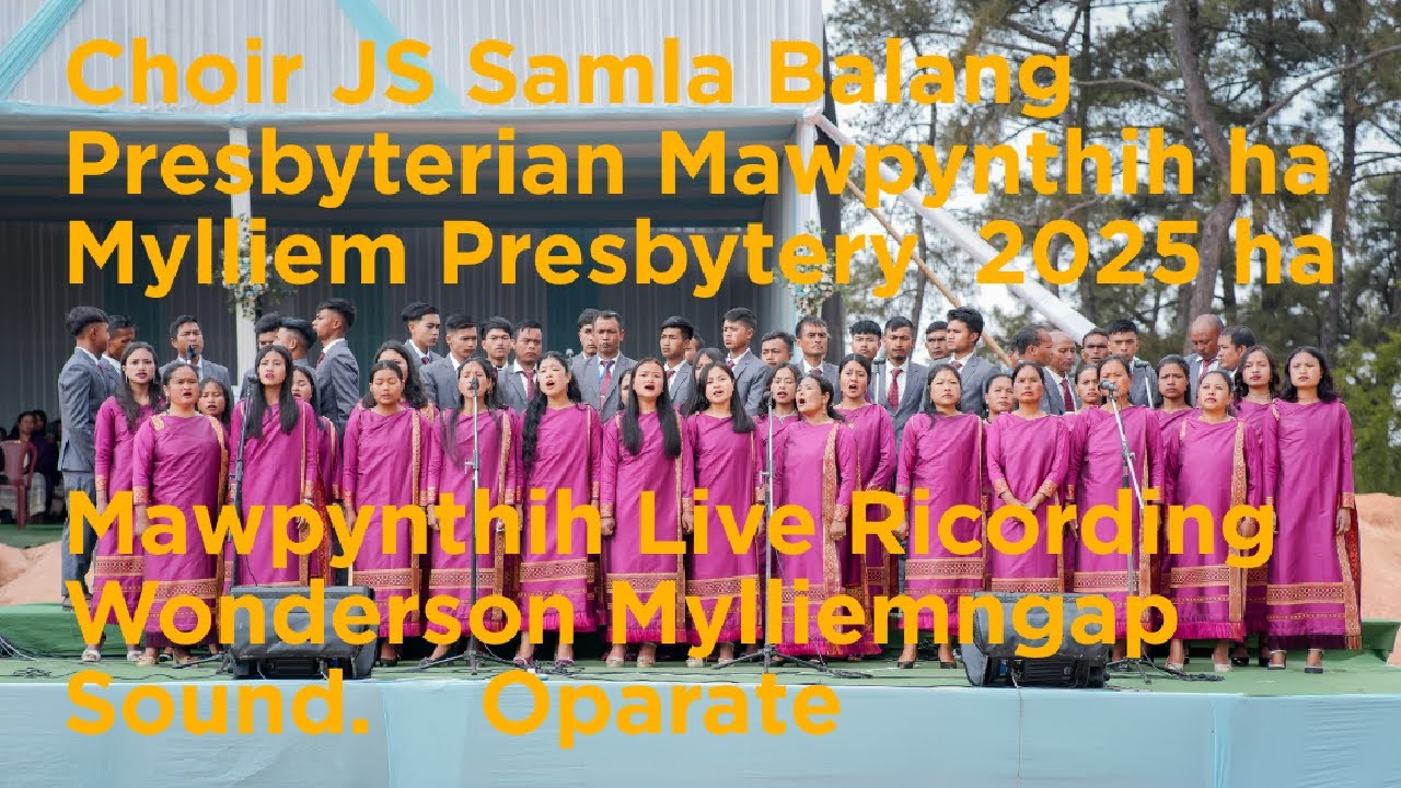 Nala rympei Songs// Choir Mawpynthih//MylliemPresbytery//Mawpynthih