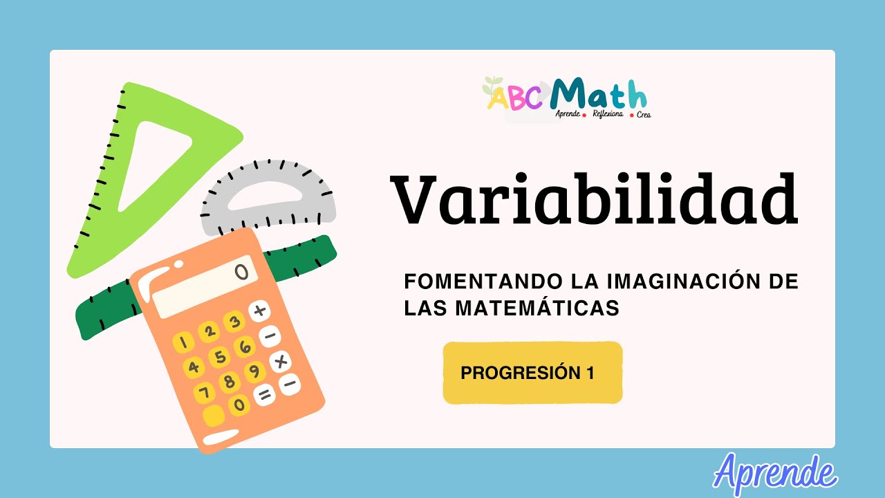 🎯 Pensamiento Matemático 1. Progresión 1. Variabilidad