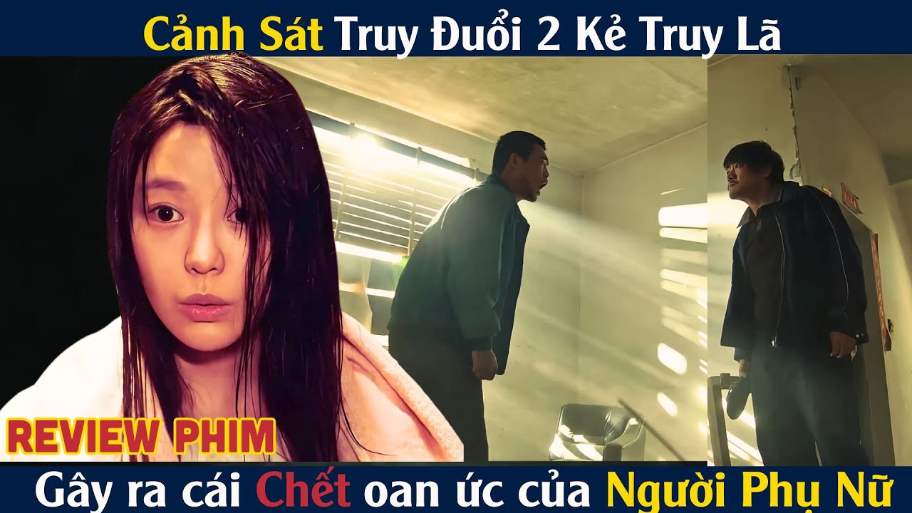 Cảnh Sát Truy Đuổi 2 Kẻ Truy Lã. Gây ra cái Chết oan ức của Người Phụ Nữ . #reviewphim