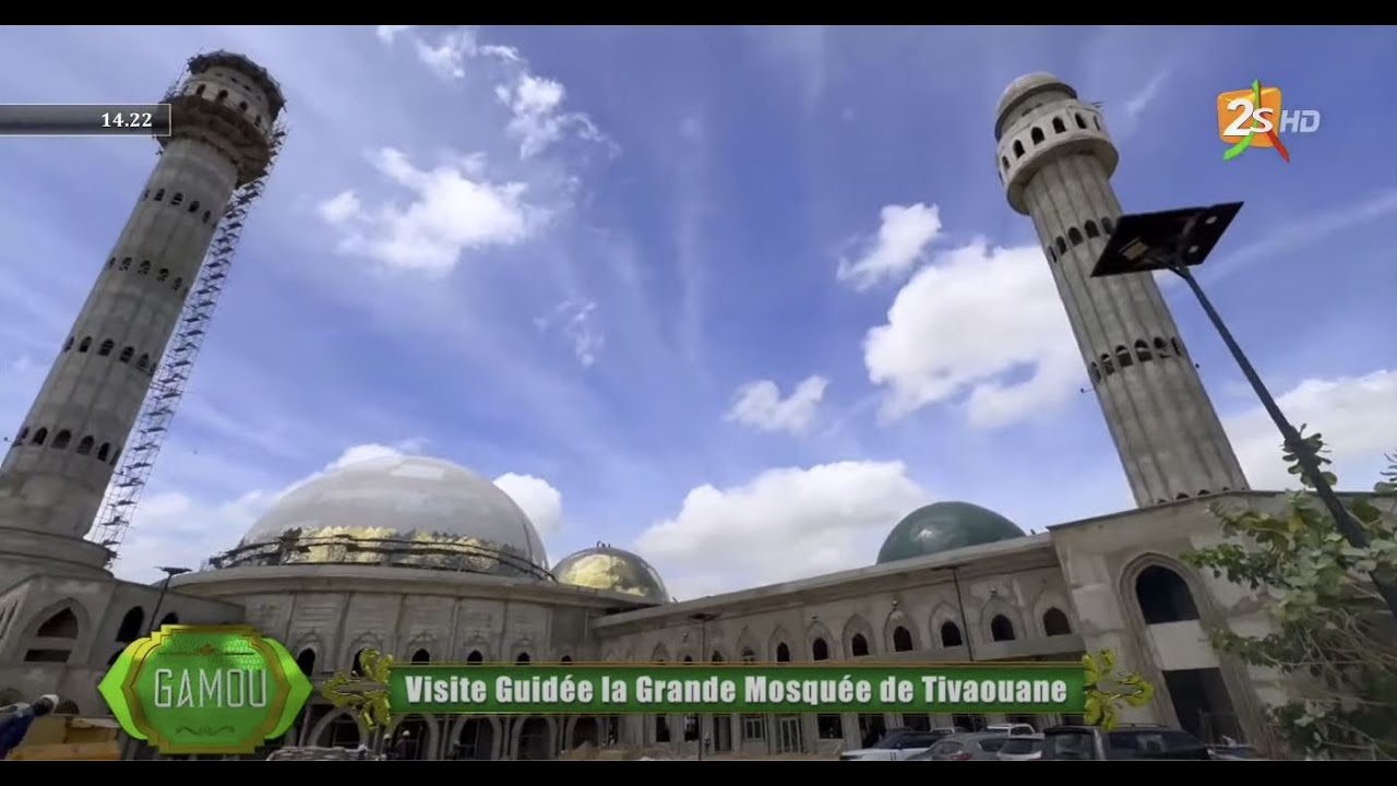 GAMOU : VISITE GUIDÉE DE LA GRANDE MOSQUÉE DE TIVAOUANE
