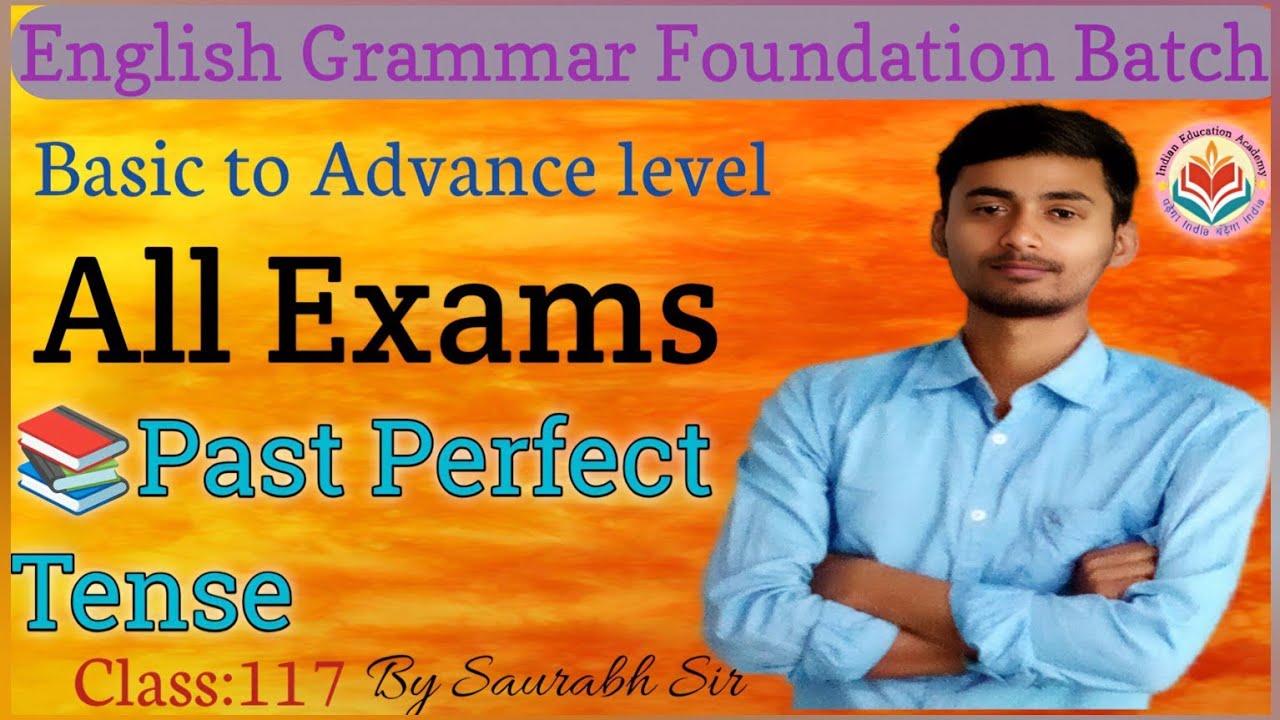 What is Past Perfect Tense?|| Use of Past Perfect Tense|| Tense Part:11||Class: 117|| 