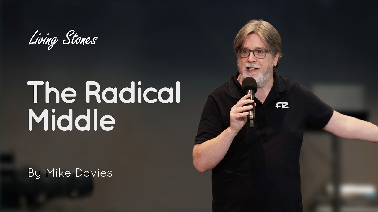 The Radical Middle | Mike Davies | Living Stones