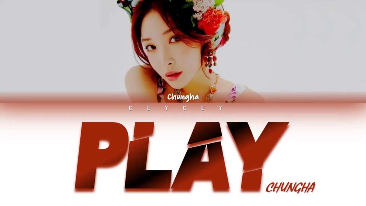 CHUNG HA (청하) ft. CHANGMO - 'PLAY' [HAN|ROM|TÜRKÇE ALTYAZILI]
