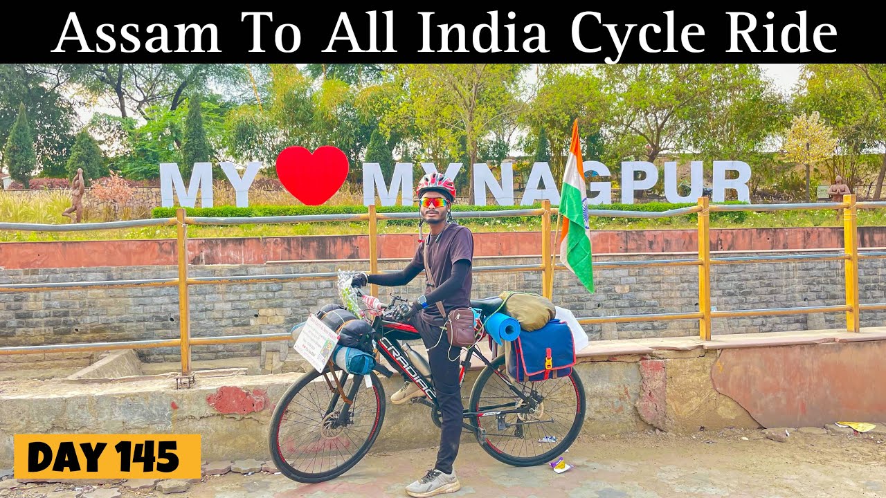 Welcome To Nagpur || Assam To All India Cycle Ride Day 145