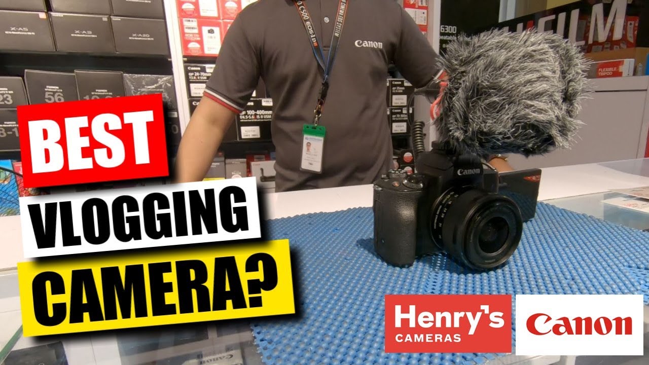 What's the BEST vlogging camera for beginners? featuring Henry's Camera and Canon
