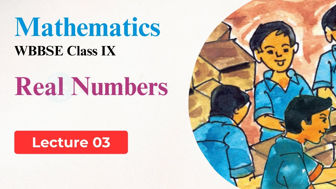 03 | Real Numbers Class 9 | Number Line | WBBSE Math Class 9 by ConceptEra
