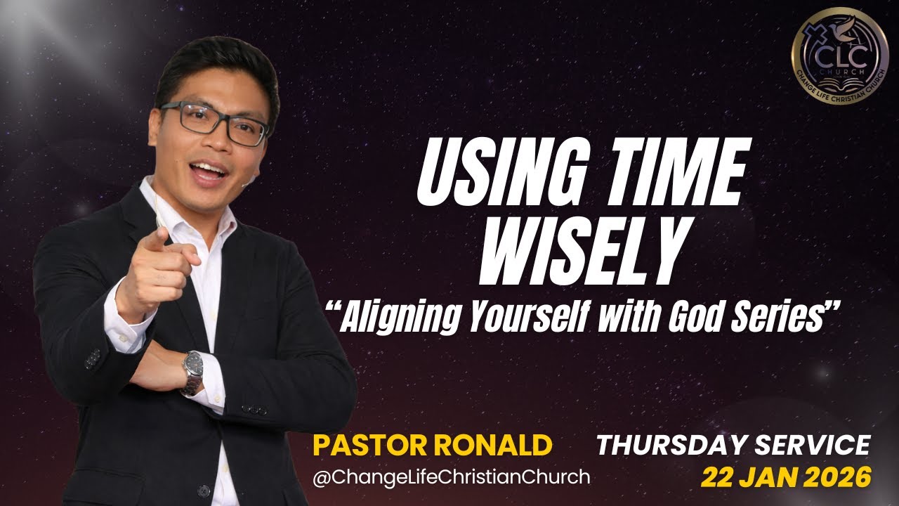 Using Time Wisely | Ptr. Ronald | January 22, 2026