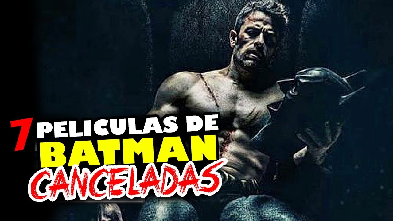 7 Películas de BATMAN CANCELADAS