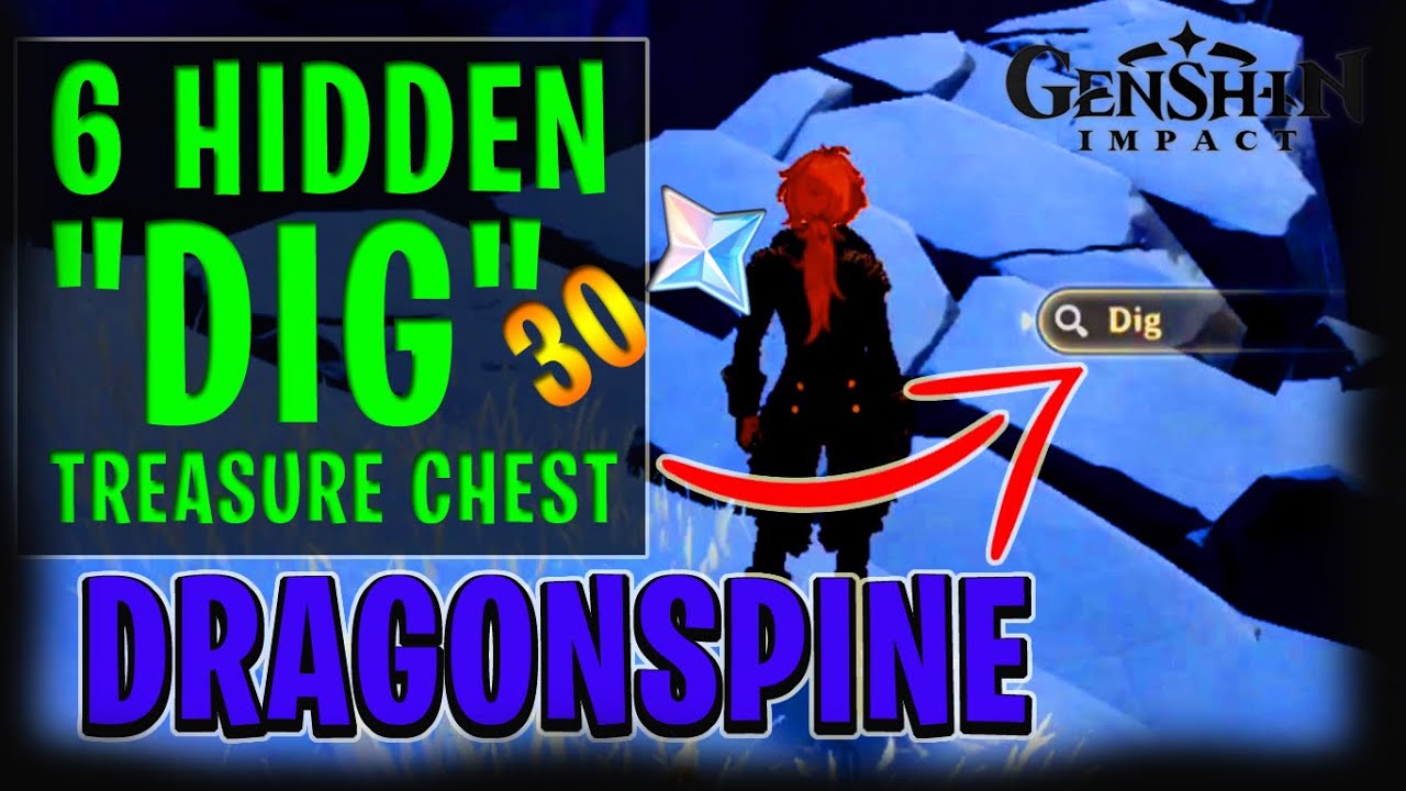 6 HIDDEN "DIG" TREASURE CHEST DRAGONSPINE FREE 30 PRIMOGEMS - GENSHIN IMPACT