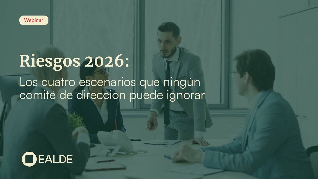 Riesgos 2026: los cuatro escenarios que ningún comité de dirección puede ignorar