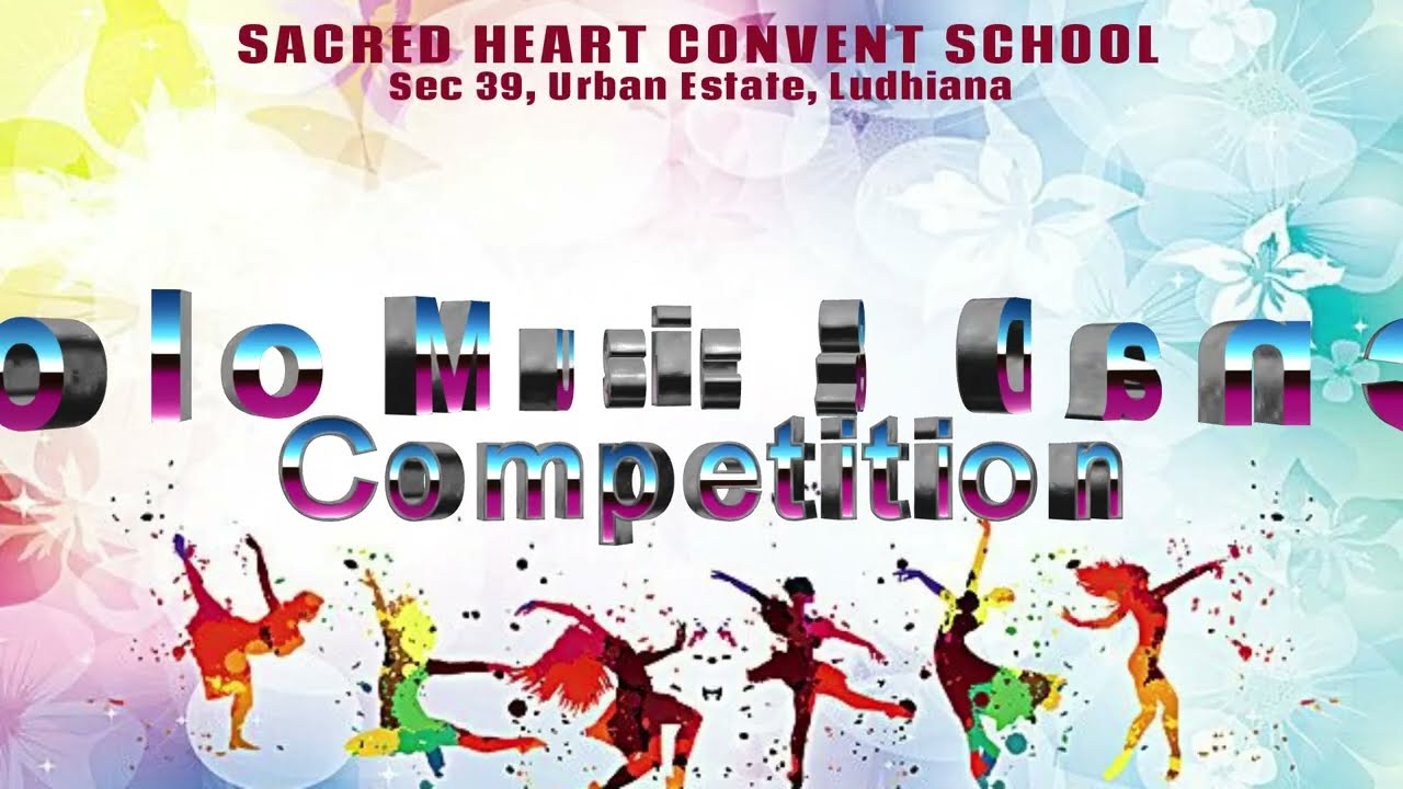 Solo Music & Dance Competition 2026 | Sacred Heart Convent School Sec 39 Urban Estate Ludhiana