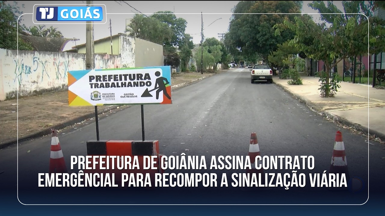 PREFEITURA DE GOIÂNIA ASSINA CONTRATO EMERGÊNCIAL PARA RECOMPOR A SINALIZAÇÃO VIÁRIA