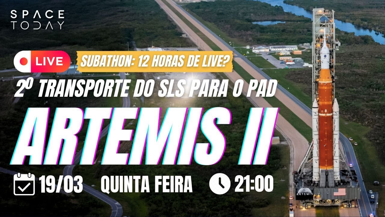 TRANSPORTE DO SLS PARA O PAD DE LANÇAMENTO | ARTEMIS II | MARATONA SUBATHON 12H DE LIVE??