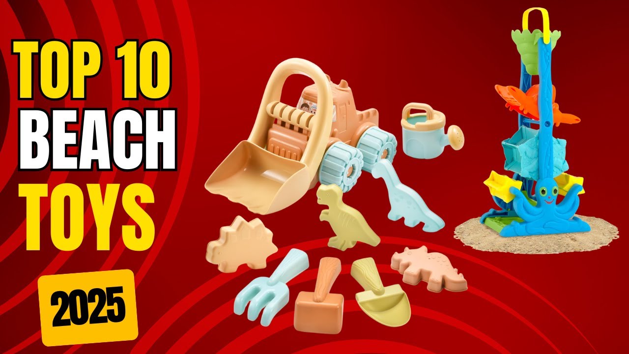 Best Beach Toys 2025 | Top 10 Best Beach Toys for Kids & Families | Summer 2025 Essentials