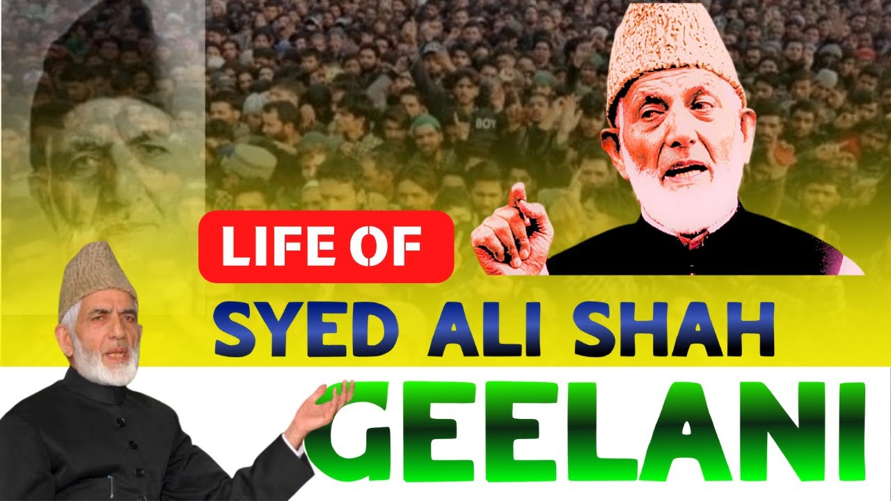 Syed Ali Shah Geelani | Who was Geelani | Biography of Syed Ali Shah Geelani