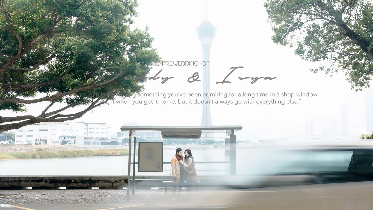 Value.photography Video | Prewedding Deddy & Isyaa | Prewedding Macau