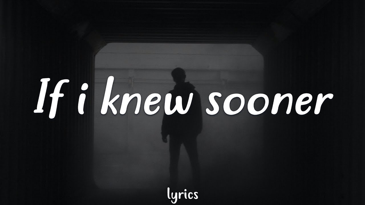 Powfu - if i knew sooner (Lyrics)